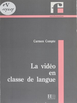 cover image of La Vidéo en classe de langue